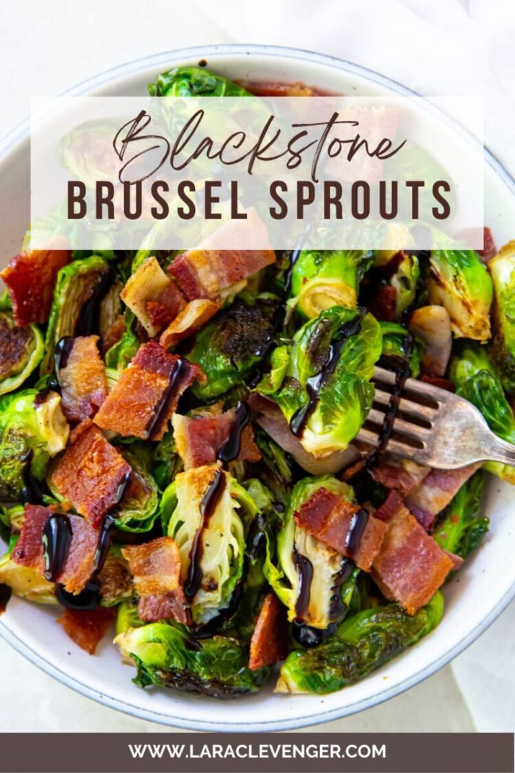 Blackstone Brussel Sprouts with Bacon Lara Clevenger
