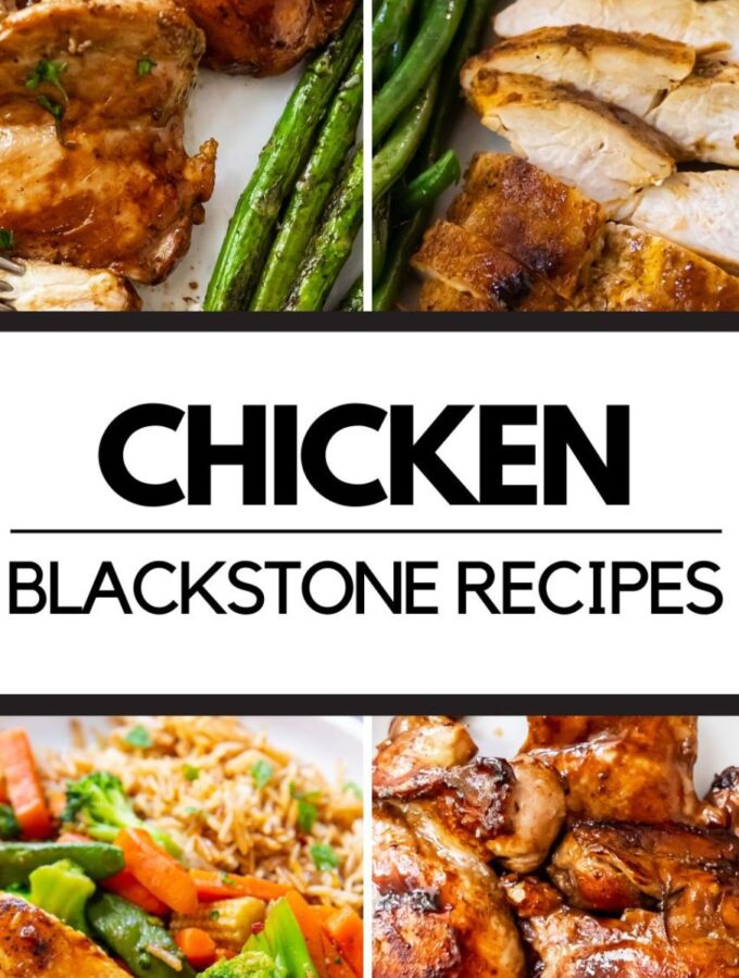 FEATURED IMAGE FOR THE BEST BLACKSTONE CHICKEN RECIPES - A COLLAGE OF 4 CHICKEN RECIPES