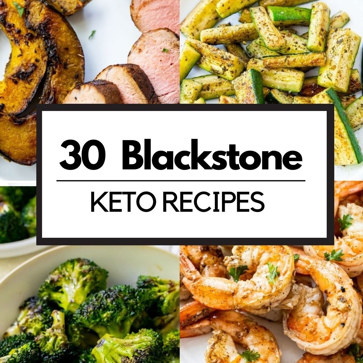 30 Keto Blackstone Recipes