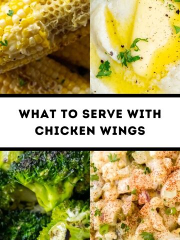 A collage of side dishes for chicken wings including corn on the cob, mashed potatoes with parsley, roasted broccoli, and potato salad. The text overlay reads: "What to serve with chicken wings.