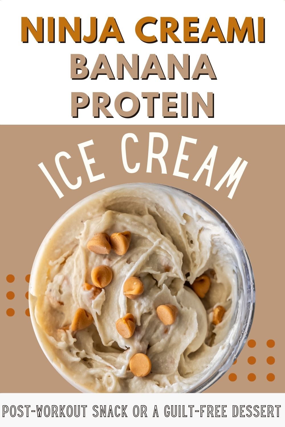 Pinterest image for Ninja Creami Banana Ice Cream with protein powder