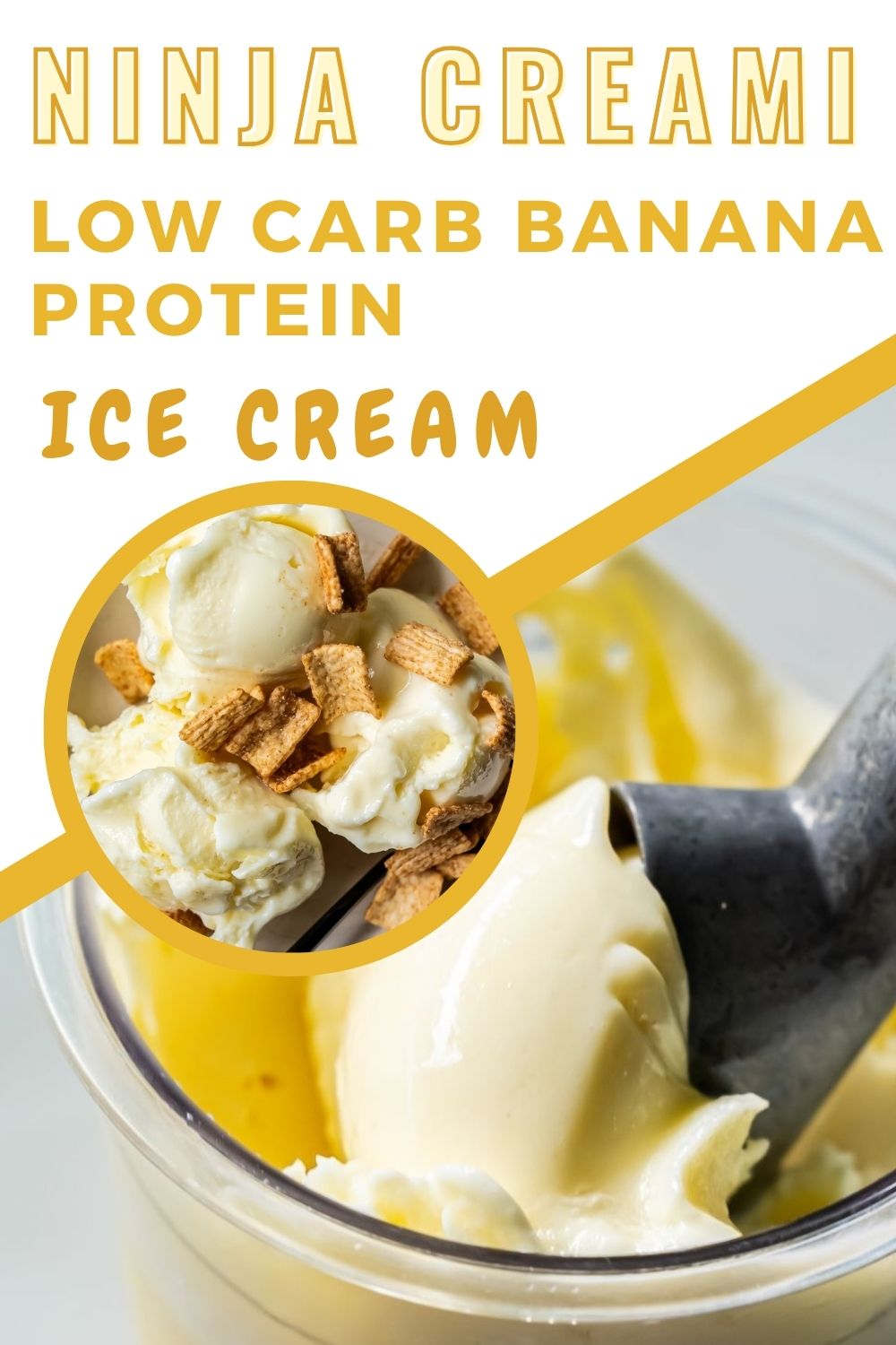 A scoop of Ninja Creami Low Carb Banana Protein Ice Cream is being served from a container, garnished with cereal flakes. The label proudly reads "Ninja Creami Low Carb Banana Protein Ice Cream.